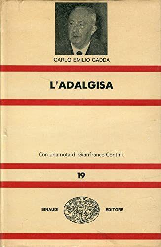 L' Adalgisa. Con una nota di GIanfranco Contini - copertina
