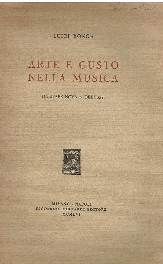 Arte e gusto nella musica Dall'ars nova a Debussy - Luigi Ronga - copertina