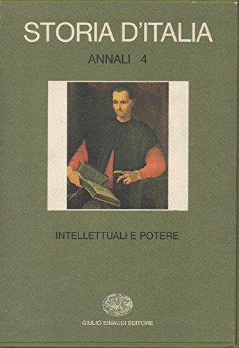 Storia d'Italia. Annali. Vol. 4: Intellettuali e potere - copertina