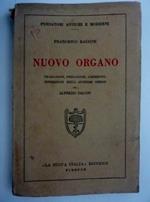 Pensatori Antichi e Moderni - FRANCESCO BACONE NUOVO ORGANO Traduzione , Prefazione, Commento , Esposizione degli Aforismi omessi di ALFREDO SALONI