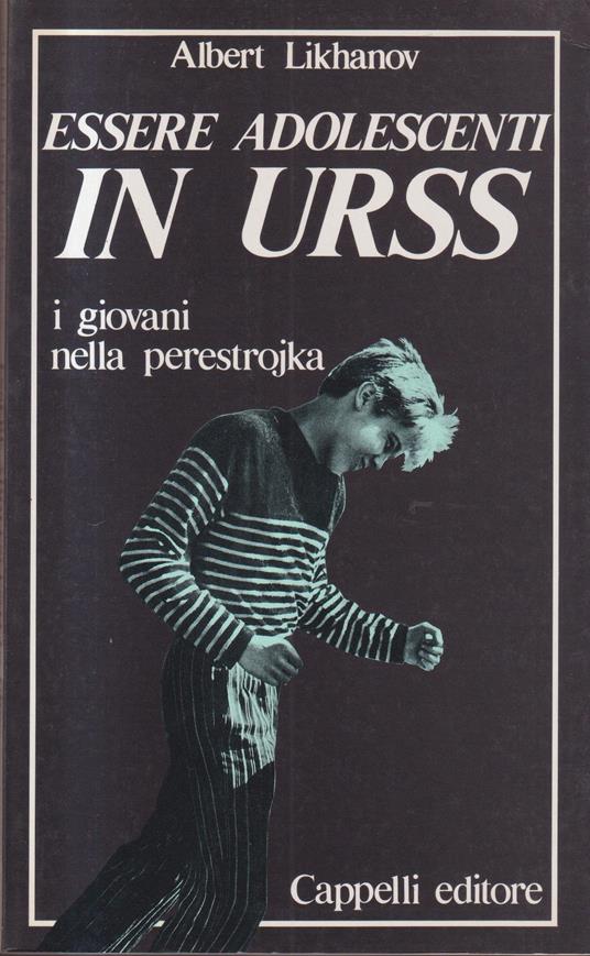 Essere adolescenti in URSS. I giovani nella Perestrojka - copertina