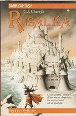 Rusalka by C. J. Cherryh (1990-09-05)
