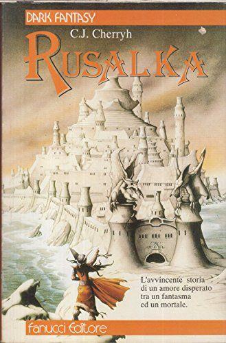 Rusalka by C. J. Cherryh (1990-09-05) - copertina