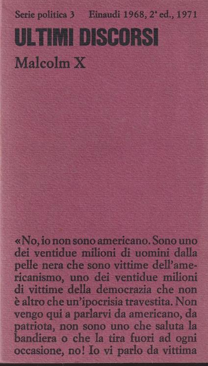 Ultimi discorsi A cura di George Breitman Introduzione e traduzione di Roberto Giammanco In appendice "L'ultimo anno di Malcom X" di George Breitman - copertina