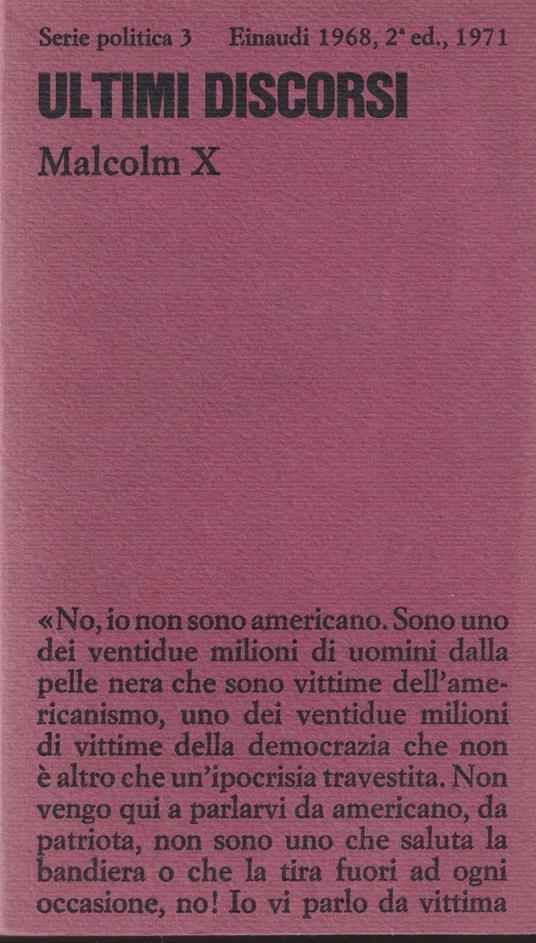 Ultimi discorsi A cura di George Breitman Introduzione e traduzione di Roberto Giammanco In appendice "L'ultimo anno di Malcom X" di George Breitman - copertina