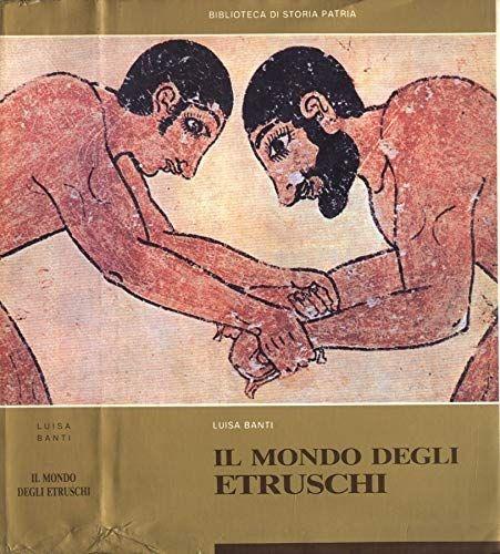 IL MONDO DEGLI ETRUSCHI - copertina
