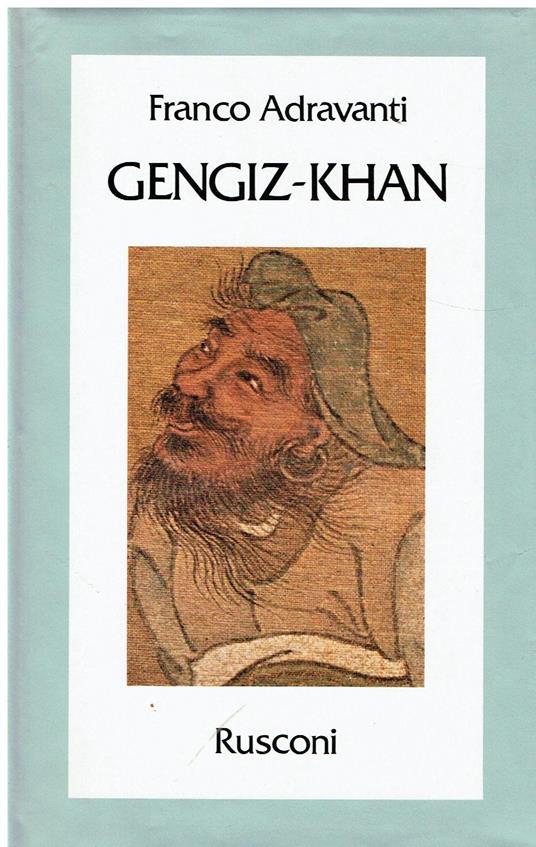 Gengiz-Khan. Primo imperatore del "mirabile dominium" - copertina