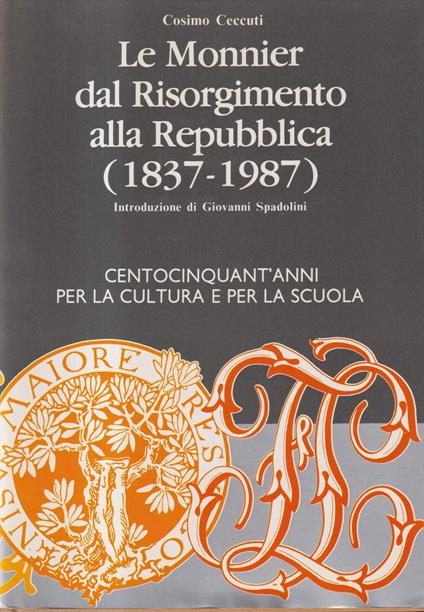 Le Monnier dal Risorgimento alla Repubblica - copertina