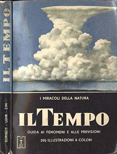 Il tempo. Guida ai fenomeni e alle previsioni - copertina