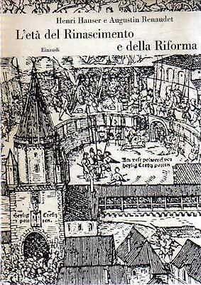 L' età del Rinascimento e della Riforma Hauser Renaudet Einaudi 1957 - copertina