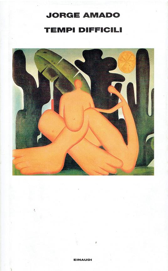 I Soterranei della libertà. Tempi difficili. Coll. Supercoralli - Jorge Amado - copertina