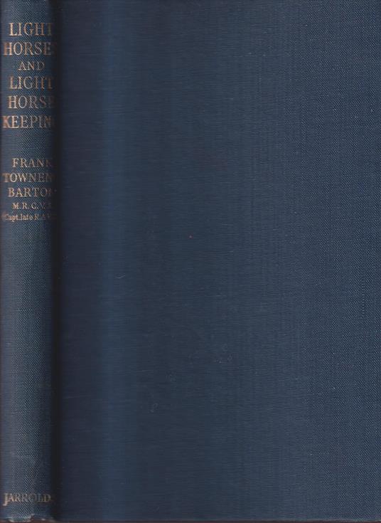 Light Horses and Light Horse Keeping. 3rd revised edition with 40 illustrations - copertina