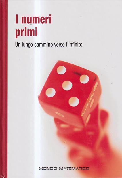 I numeri primi Un lungo cammino verso l'infinito - copertina