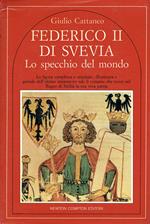 Federico Ii Di Svevia Lo Specchio Del Mondo