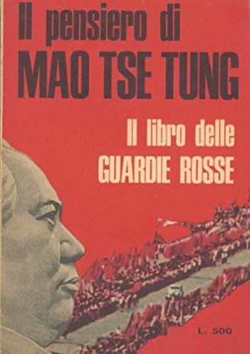 Il pensiero di Mao Tse Tung Il libro delle Guardie Rosse - copertina
