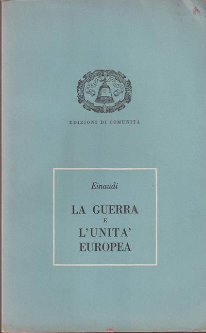 La guerra e l'unità europea - copertina