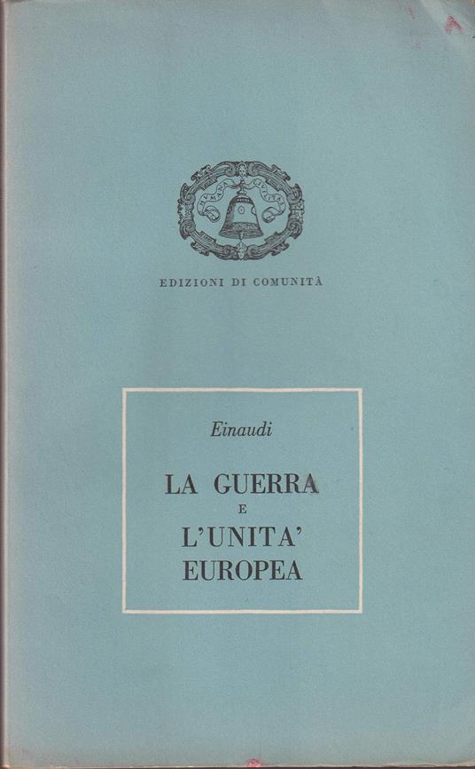 La guerra e l'unità europea - copertina