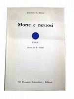 MORTE E NEVROSI DI JOACHIM E. MEYER - IL PENSIERO SCIENTIFICO EDITORE 1975