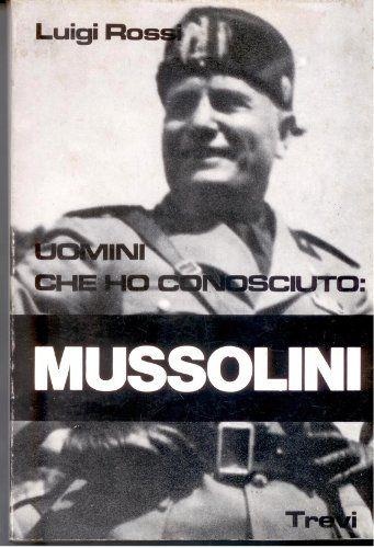 Uomini che ho conosciuto: Mussolini - copertina