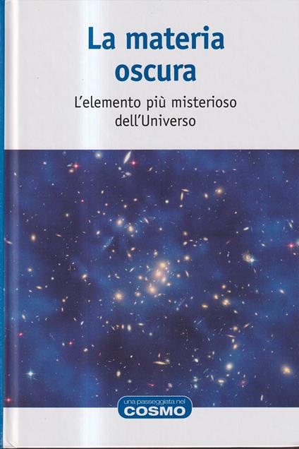 Una passeggiata nel cosmo n. 1 - La materia oscura - copertina