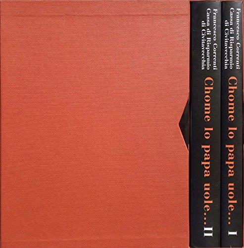 Chome lo papa uole. Note per una rilettura critica della storia urbanistica di civitavecchia - Francesco Correnti - copertina