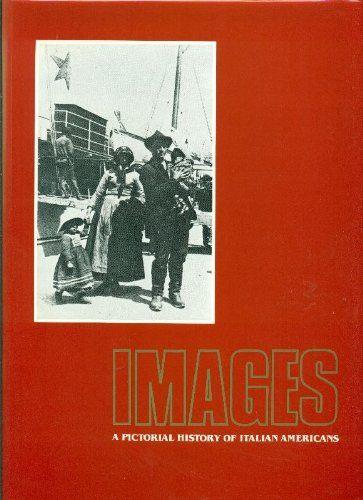Images a pictorial history of italian americans - copertina