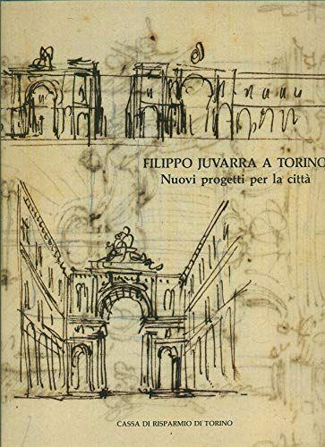 FILIPPO JUVARRA A TORINO - copertina