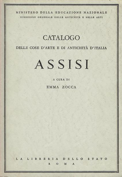 Catalogo delle cose d'arte e di antichita' d'Italia. Assisi - copertina
