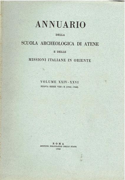 Annuario della Scuola archeologica di Atene e delle Missioni italiane in Oriente XXIV-VVVI - copertina