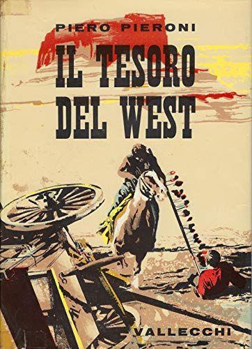 IL TESORO DEL WEST - RACCONTI E TESTIMONIANZE DEL WEST - ILL. ORIGINALI DELL'EPOCA - copertina
