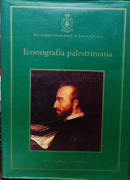Bianchi L. - Rostirolla G. (A Cura Di). - ICONOGRAFIA PALESTRINIANA - copertina