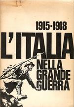 1915 - 1918 l'Italia nella Grande Guerra