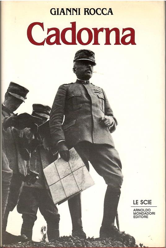 CADORNA PRIMA GUERRA MONDIALE 1985 - copertina