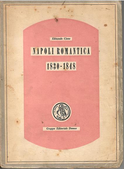 Napoli romantica : 1830-1848 - copertina