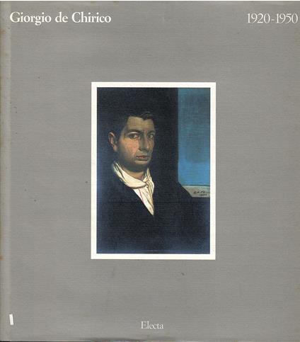 GIORGIO DE CHIRICO 1920 - 1950 - copertina