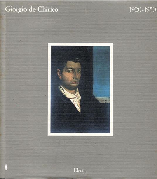 GIORGIO DE CHIRICO 1920 - 1950 - copertina