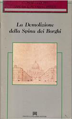 La Demolizione della Spina dei Borghi