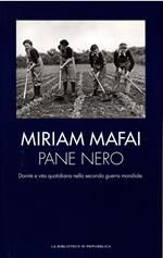 Pane nero Miriam Mafai Biblioteca Repubblica 2012