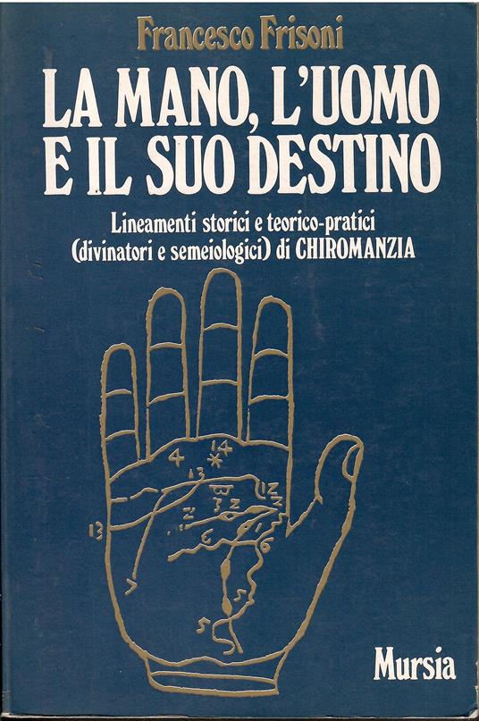 La mano, l'uomo e il suo destino - copertina