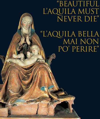 Beautiful L'Aquila must never die "L'Aquila bella mai non pò perire" - copertina