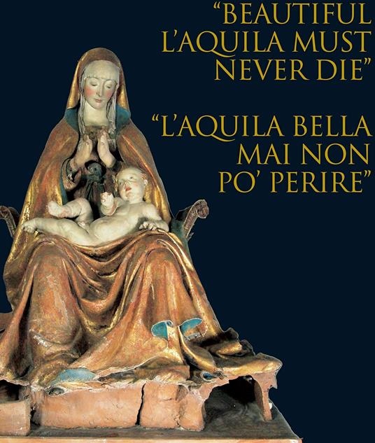 Beautiful L'Aquila must never die "L'Aquila bella mai non pò perire" - copertina