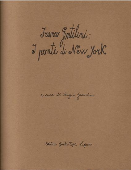 Franco Gentilini. I ponti di New York - copertina