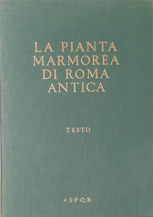 La pianta marmorea di Roma (Forma Vrbis Romae). Testo e tavole - copertina