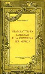 Giambattista Lorenzi E La Commedia Per Musica