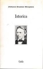 Istorica. Lezioni sulla Enciclopedia e Metodologia della Storia
