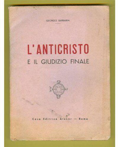 Barbarin L'ANTICRISTO E IL GIUDIZIO FINALE Atanòr 1960 - copertina