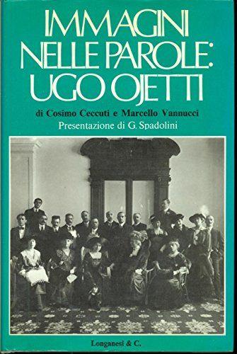 Immagini nelle parole Ugo Ojetti - pres di Giovanni Spadolini - copertina