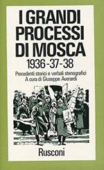 I grandi processi di Mosca 1936-37-38