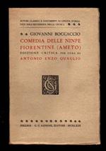 Comedia Delle Ninfe Fiorentine (Ameto). Edizione Critica Per Cura Di Enzo Quaglio