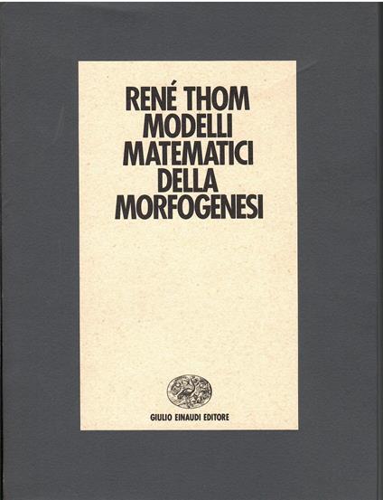 Modelli matematici della morfogenesi - René Thom - copertina